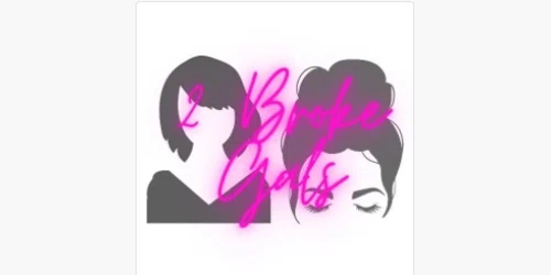 2 Broke Gals Promo Code