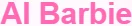 AI Barbie Promo Codes - 60% Off Discount Code May 2025