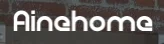 Ainehome Promo Code