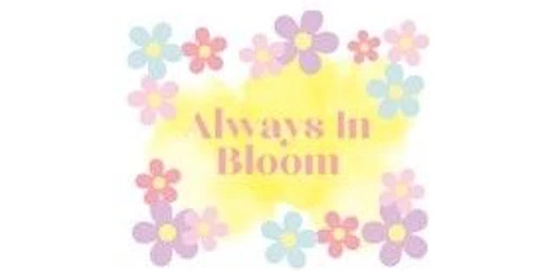 Always in Bloom Promo Code