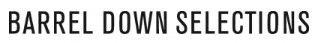 Barrel Down Selections Promo Code