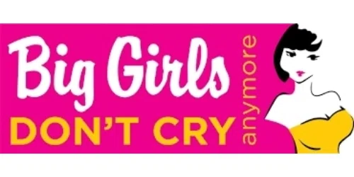 35% Off Big Girls Don't Cry Anymore Promo Code 2024