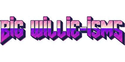 Big Willie-isms Promo Code