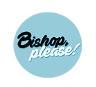 Bishop, Please Promo Code