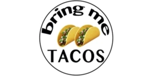 Bring Me Tacos Promo Code