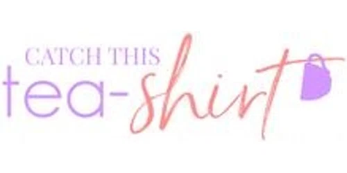 Catch This Tea Shirts Promo Code