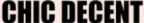 Chic Decent Promo Code