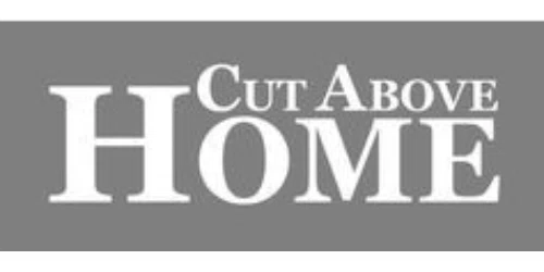 Cut Above Home Promo Code