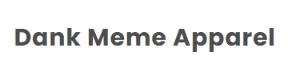 Dank Meme Apparel Merchant Logo