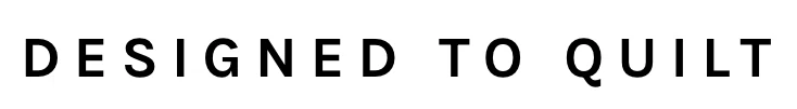 Designed to Quilt Promo Code