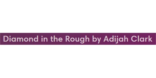 Diamond in the Rough by Adijah Clark Promo Code