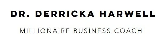 Dr. Derricka Harwell Millionaire Business Coach Merchant Logo