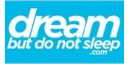 Dream But Do Not Sleep Promo Code
