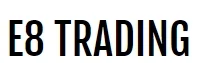 E8 TRADING Discount Code — 200 Off in September 2024