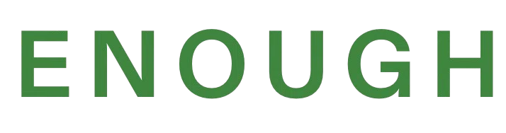 ENOUGH Promo Code