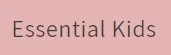Essential Kids Promo Code