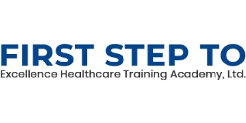 First Step to Excellence Health Care Training Academy, Ltd Promo Code