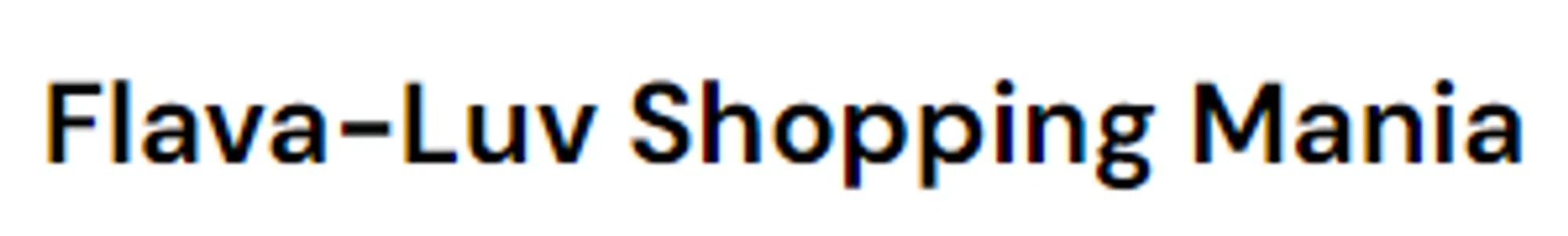 FLAVALUV SHOPPING MANIA Promo Code — 200 Off 2024