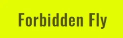 Forbidden Fly Promo Code