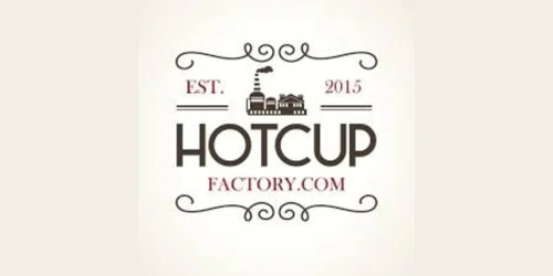 Hot Cup Factory Promo Code