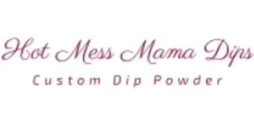Hot Mess Mama Dips Promo Code