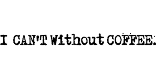 I CAN'T Without COFFEE Promo Code