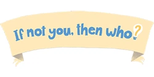 If Not You, Then Who? Promo Code