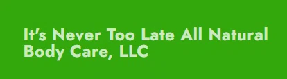 It's Never Too Late Naturals Promo Code