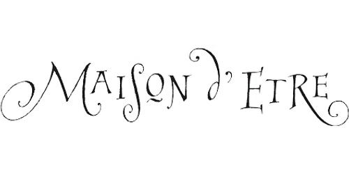 Maison d'Etre Promo Code