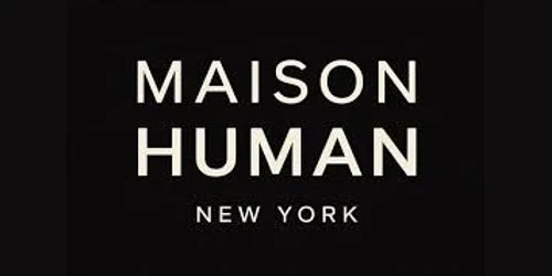 MAISON HUMAN Promo Code
