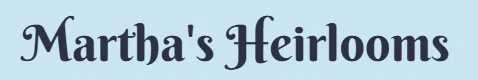 Martha's Heirlooms Promo Code