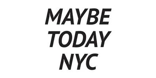 Maybe Today NYC coupon
