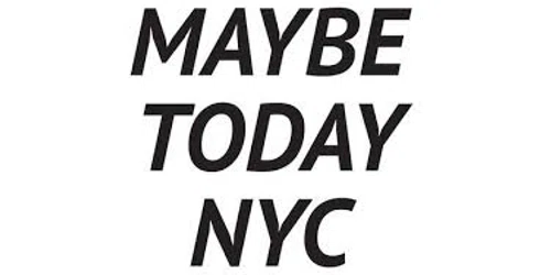 Maybe Today NYC Promo Code