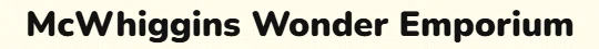 McWhiggins Wonder Emporium Merchant Logo