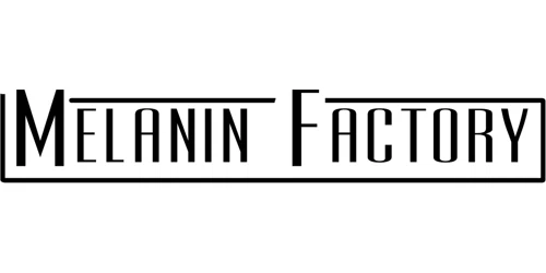 Melanin Factory Inc Promo Code