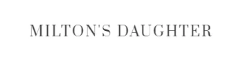 Milton's Daughter Promo Code
