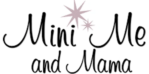 Mini Me and Mama Promo Code