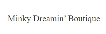 MINKY DREAMIN’ BOUTIQUE Promo Code — 180 Off 2025