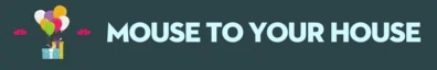 Mouse to Your House Promo Code
