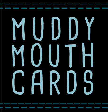 Muddy Mouth Cards discount code