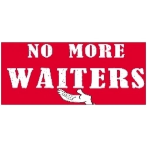 No More Waiters Promo Code