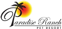 PARADISE RANCH PET RESORT Promo Code — 50 Off 2024