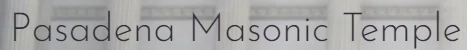 Pasadena Masonic Temple Merchant Logo