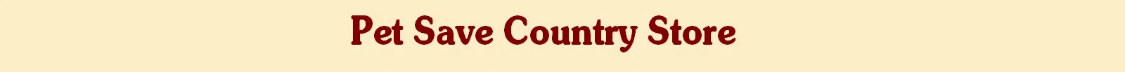 PET SAVE COUNTRY STORE Discount Code — 200 Off 2024