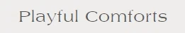 Playful Comforts Promo Code