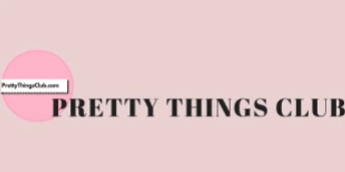 Pretty Things Club Promo Code