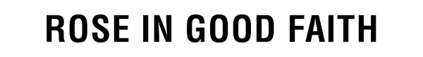 ROSE IN GOOD FAITH Merchant Logo