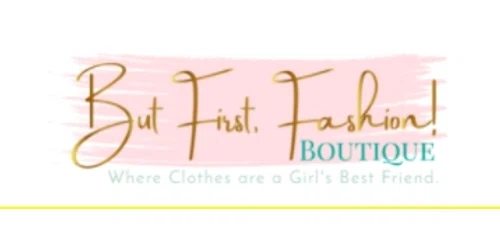 But First, Fashion! Boutique Promo Code