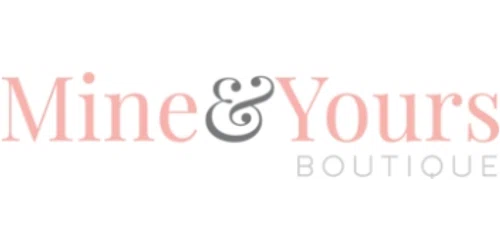 Mine and Yours Boutique Promo Code