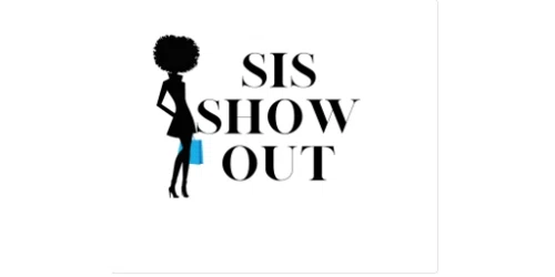 Sis Show Out Promo Code